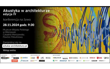 E-konferencja „Akustyka w architekturze IV” Jak projektować, by akustyka szła w parze z architekturą?